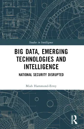Hammond-Errey |  Big Data, Emerging Technologies and Intelligence | Buch |  Sack Fachmedien