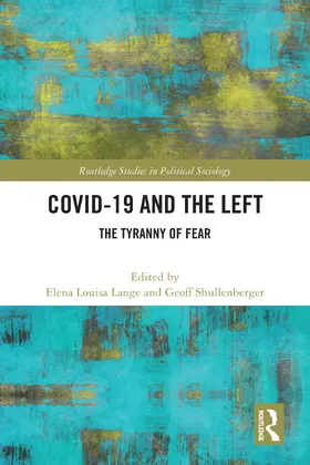 Lange / Shullenberger |  COVID-19 and the Left | Buch |  Sack Fachmedien