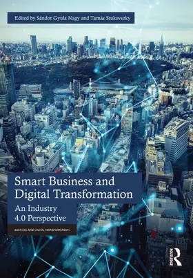 Nagy / Stukovszky |  Smart Business and Digital Transformation | Buch |  Sack Fachmedien