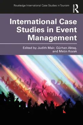 Mair / Akta¿ / Aktas |  International Case Studies in Event Management | Buch |  Sack Fachmedien