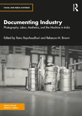 Roychoudhuri / M. Brown |  Documenting Industry | Buch |  Sack Fachmedien