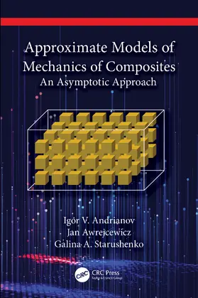 Andrianov / Awrejcewicz / Starushenko |  Approximate Models of Mechanics of Composites | Buch |  Sack Fachmedien