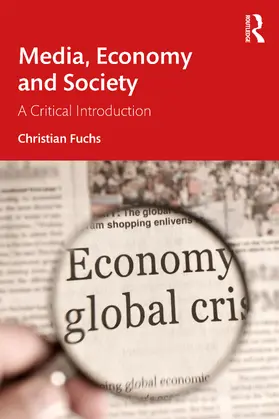 Fuchs | Media, Economy and Society | Buch | 978-1-032-48875-2 | www2.sack.de