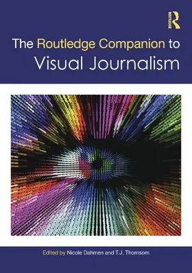 Dahmen / Thomson |  The Routledge Companion to Visual Journalism | Buch |  Sack Fachmedien
