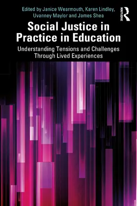 Wearmouth / Lindley / Maylor |  Social Justice in Practice in Education | Buch |  Sack Fachmedien