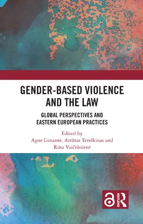 Limante / Tereskinas / Tereškinas |  Gender-Based Violence and the Law | Buch |  Sack Fachmedien