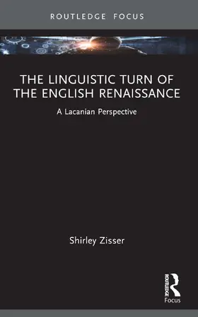 Zisser |  The Linguistic Turn of the English Renaissance | Buch |  Sack Fachmedien