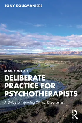 Rousmaniere |  Deliberate Practice for Psychotherapists | Buch |  Sack Fachmedien