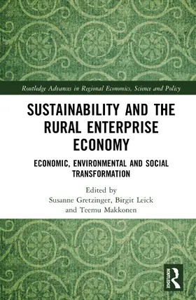 Leick / Gretzinger / Makkonen |  Sustainability and the Rural Enterprise Economy | Buch |  Sack Fachmedien
