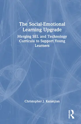 Kazanjian |  The Social-Emotional Learning Upgrade | Buch |  Sack Fachmedien