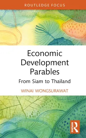 Wongsurawat |  Economic Development Parables | Buch |  Sack Fachmedien