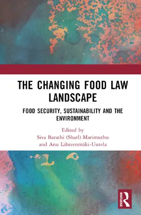 Marimuthu / Lähteenmäki-Uutela |  The Changing Food Law Landscape | Buch |  Sack Fachmedien