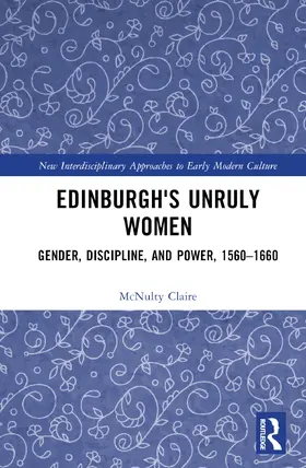 McNulty |  Edinburgh's Unruly Women | Buch |  Sack Fachmedien
