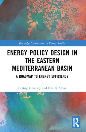 Ozarisoy / Altan |  Energy Policy Design in the Eastern Mediterranean Basin | Buch |  Sack Fachmedien