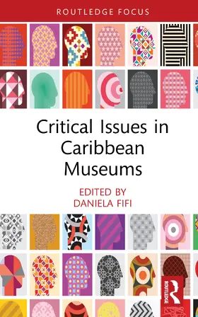 Fifi | Critical Issues in Caribbean Museums | Buch | 978-1-032-49312-1 | sack.de