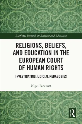 Fancourt |  Religions, Beliefs and Education in the European Court of Human Rights | Buch |  Sack Fachmedien