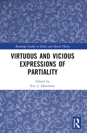 Silverman |  Virtuous and Vicious Expressions of Partiality | Buch |  Sack Fachmedien