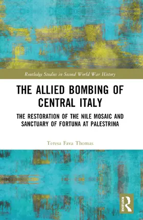 Fava Thomas |  The Allied Bombing of Central Italy | Buch |  Sack Fachmedien