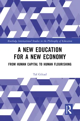 Gilead |  A New Education for a New Economy | Buch |  Sack Fachmedien