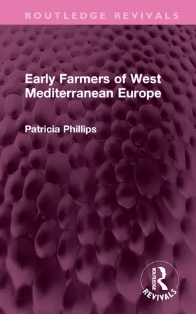 Phillips |  Early Farmers of West Mediterranean Europe | Buch |  Sack Fachmedien
