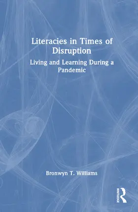 Williams |  Literacies in Times of Disruption | Buch |  Sack Fachmedien