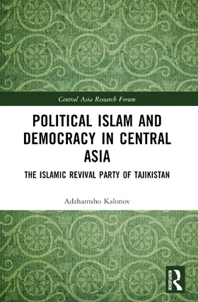 Kalonov |  Political Islam and Democracy in Central Asia | Buch |  Sack Fachmedien