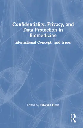 Dove |  Confidentiality, Privacy, and Data Protection in Biomedicine | Buch |  Sack Fachmedien