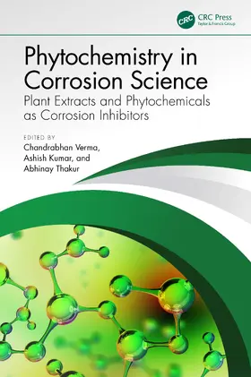 Verma / Kumar / Thakur |  Phytochemistry in Corrosion Science | Buch |  Sack Fachmedien