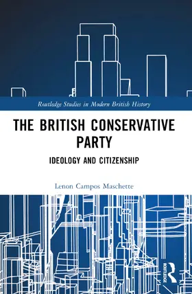 Campos Maschette |  The British Conservative Party | Buch |  Sack Fachmedien