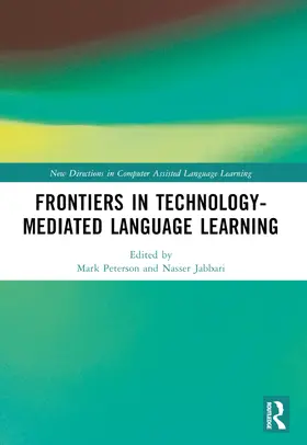 Peterson / Jabbari |  Frontiers in Technology-Mediated Language Learning | Buch |  Sack Fachmedien