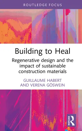 Habert / Goswein / Göswein |  Building to Heal | Buch |  Sack Fachmedien