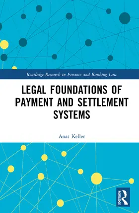 Keller |  Legal Foundations of Payment and Settlement Systems | Buch |  Sack Fachmedien