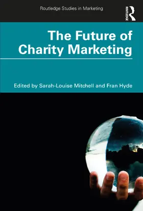 Hyde / Mitchell |  The Future of Charity Marketing | Buch |  Sack Fachmedien