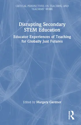 Gardner |  Disrupting Secondary STEM Education | Buch |  Sack Fachmedien