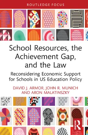 Armor / Munich / Malatinszky |  School Resources, the Achievement Gap, and the Law | Buch |  Sack Fachmedien