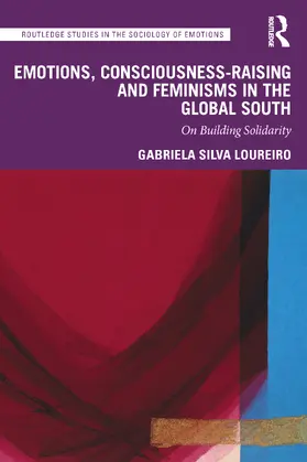 Loureiro |  Emotions, Consciousness-Raising and Feminisms in the Global South | Buch |  Sack Fachmedien
