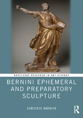 Warwick |  Bernini Ephemeral and Preparatory Sculpture | Buch |  Sack Fachmedien