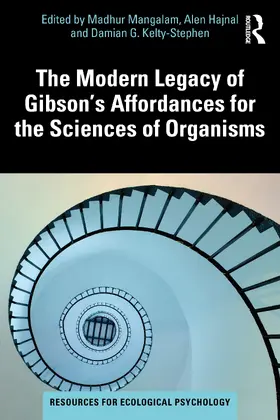 Mangalam / Hajnal / Kelty-Stephen |  The Modern Legacy of Gibson's Affordances for the Sciences of Organisms | Buch |  Sack Fachmedien