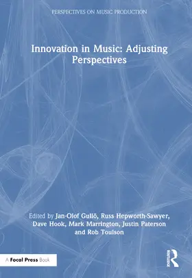 Gullö / Hepworth-Sawyer / Hook |  Innovation in Music: Adjusting Perspectives | Buch |  Sack Fachmedien