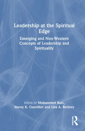 Raei / Guenther / Berkley |  Leadership at the Spiritual Edge | Buch |  Sack Fachmedien