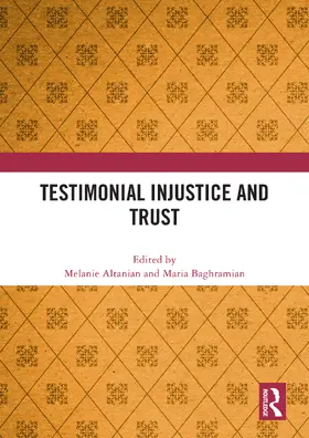 Altanian / Baghramian | Testimonial Injustice and Trust | Buch | 978-1-032-50070-6 | www2.sack.de