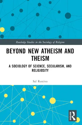 Restivo |  Beyond New Atheism and Theism | Buch |  Sack Fachmedien