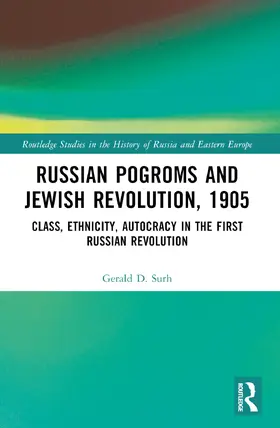 Surh |  Russian Pogroms and Jewish Revolution, 1905 | Buch |  Sack Fachmedien
