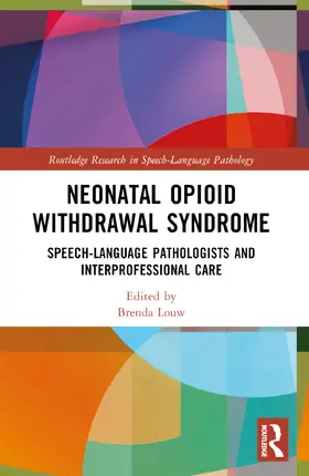 Louw |  Neonatal Opioid Withdrawal Syndrome | Buch |  Sack Fachmedien