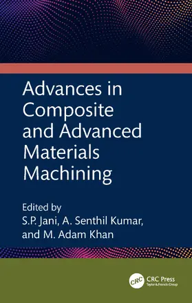 Kumar / Jani / Khan |  Advances in Composite and Advanced Materials Machining | Buch |  Sack Fachmedien