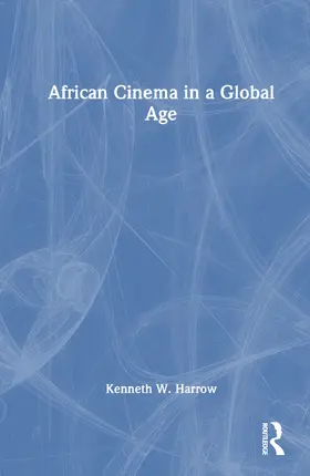Harrow |  African Cinema in a Global Age | Buch |  Sack Fachmedien