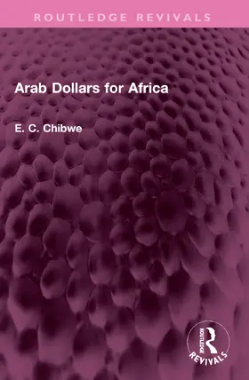 Chibwe |  Arab Dollars for Africa | Buch |  Sack Fachmedien