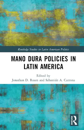 Rosen / Cutrona |  Mano Dura Policies in Latin America | Buch |  Sack Fachmedien