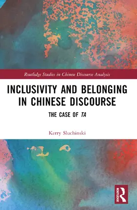 Sluchinski |  Inclusivity and Belonging in Chinese Discourse | Buch |  Sack Fachmedien
