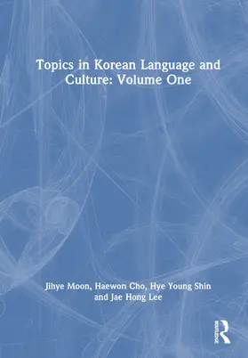 Moon / Cho / Shin |  Topics in Korean Language and Culture | Buch |  Sack Fachmedien